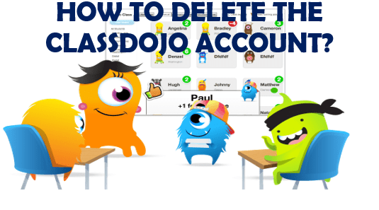 how to delete the ClassDojo account